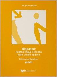 Diapason! L'italiano lingua seconda nella scuola di base. Guida per l'insegnante - Nicoletta Cherubini - copertina