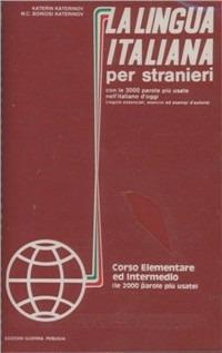 La lingua italiana per stranieri. Audiocassetta. Vol. 1 - Katerin Katerinov,Maria Clotilde Boriosi Katerinov - copertina