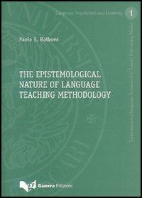 The epistemological nature of language teaching methodology - Paolo E. Balboni - copertina