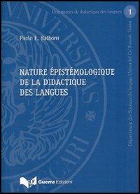 Nature épistémologique de la didactique des langues - Paolo E. Balboni - copertina