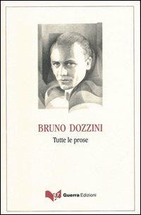 Tutte le prose - Bruno Dozzini - copertina