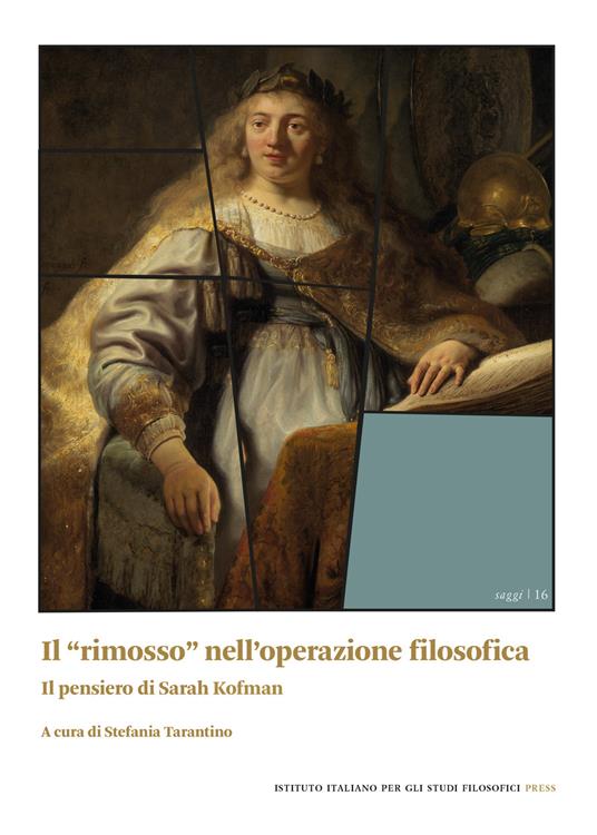 Il «rimosso» nell'operazione filosofica. Il pensiero di Sarah Kofman - copertina