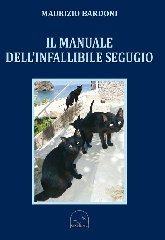 Il manuale dell'infallibile segugio - Maurizio Bardoni - copertina