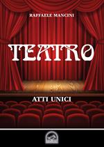 Teatro. Vol. 1: Atti unici.