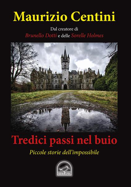 Tredici passi nel buio. Piccole storie dell'impossibile - Maurizio Centini - copertina