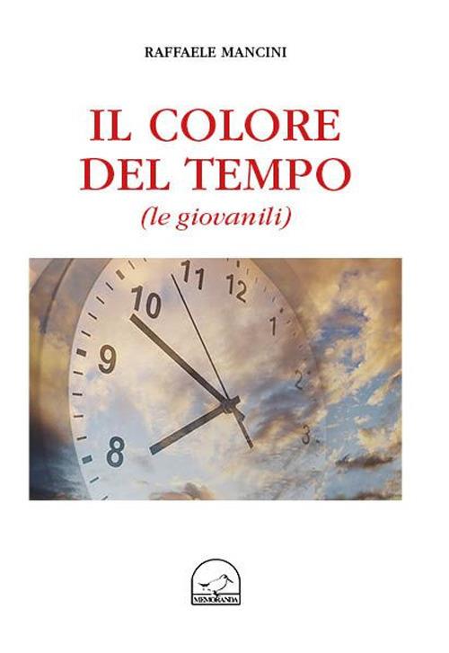 Il colore del tempo (le giovanili) - Raffaele Mancini - copertina