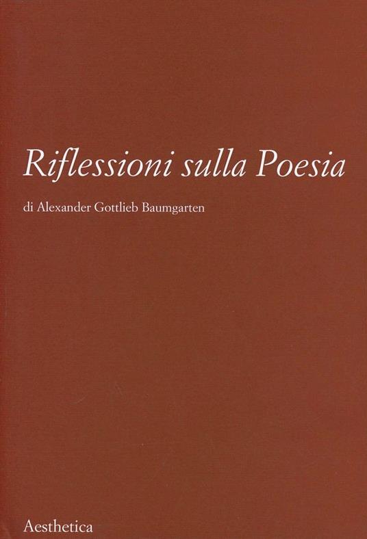 Riflessioni sulla poesia - Alexander Gottlieb Baumgarten - copertina