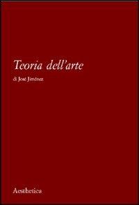 Teoria dell'arte - José Jiménez - copertina