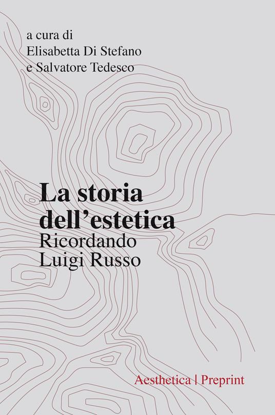 La storia dell'estetica. Ricordando Luigi Russo - copertina