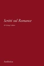 Scritti sul romance. Nuova ediz.