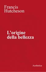 L' origine della bellezza