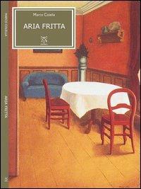 Aria fritta - Marco Colella - copertina