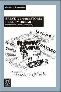 Breve (e arguta) storia dell'umorismo - Giovanni Sciarrone - copertina