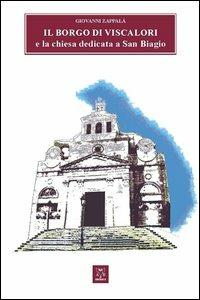 Il borgo di Viscalori e la chiesa dedicata a San Biagio - Giovanni Zappalà - copertina