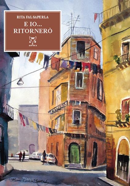 E io... ritornerò - Rita Falsaperla Fiorenza - copertina