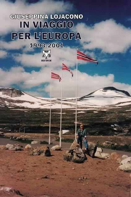 In viaggio per l'Europa 1993-2001 - Giuseppina Lojacono - copertina