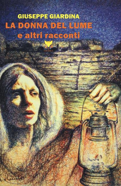 La donna del lume e altri racconti - Giuseppe Giardina - copertina