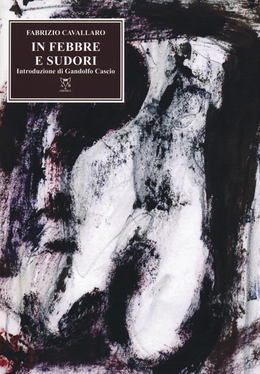 In febbre e sudori - Fabrizio Cavallaro - copertina