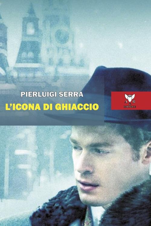 L' icona di ghiaccio - Pierluigi Serra - copertina