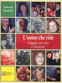 L' uomo che ride. Saggio sul riso e dintorni - Alberto Spatola - copertina