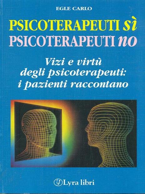 Psicoterapeuti sì psicoterapeuti no - Egle Carlo - 3