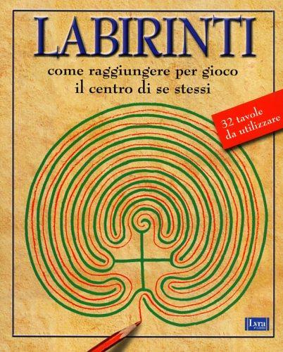 Labirinti. Per ritrovare se stessi - copertina