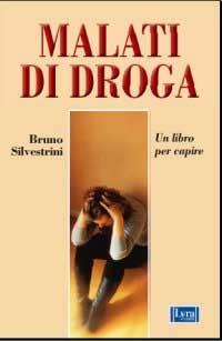 Malati di droga - Bruno Silvestrini - 3