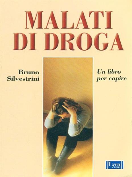 Malati di droga - Bruno Silvestrini - 4