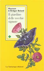 Il giardino delle vecchie signore