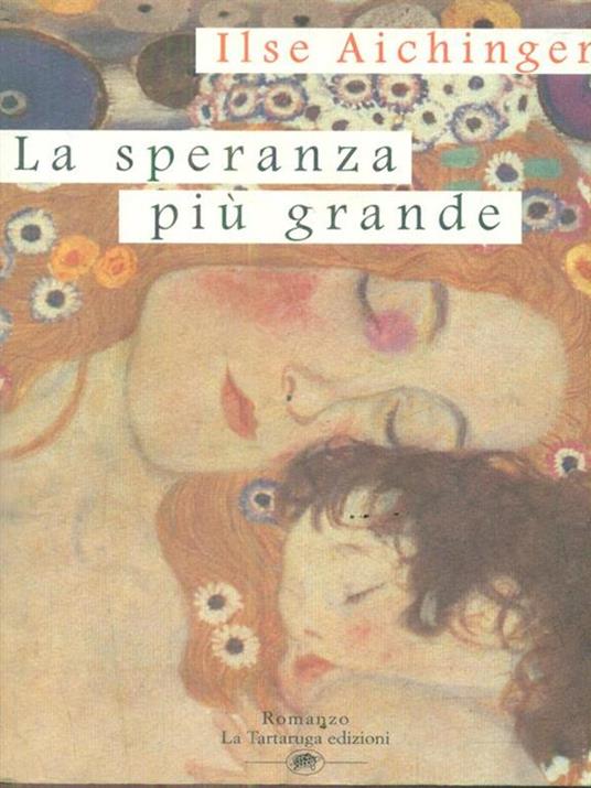 La speranza più grande - Ilse Aichinger - 2