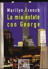 La mia estate con George - Marilyn French - copertina