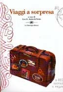 Viaggi a sorpresa - L. St. Aubin de Teran - Libro - La Tartaruga (Milano) -  Narrativa | IBS