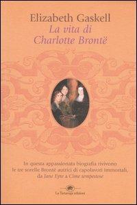 La vita di Charlotte Brontë - Elizabeth Gaskell - copertina