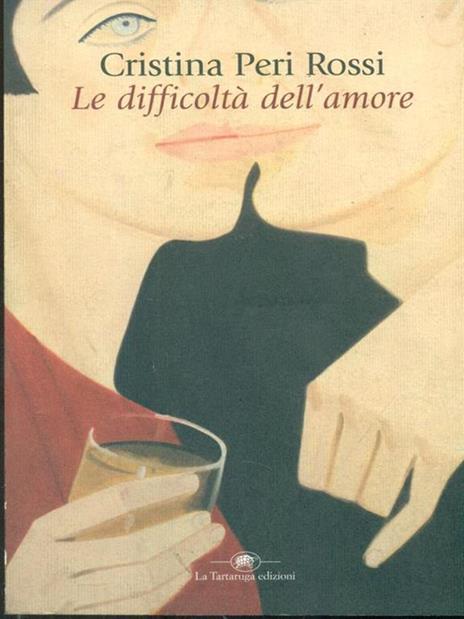 Le difficoltà dell'amore - Cristina Peri Rossi - copertina