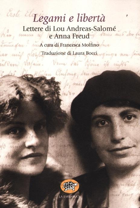 Legami e libertà - Lou Andreas-Salomé,Anna Freud - 5