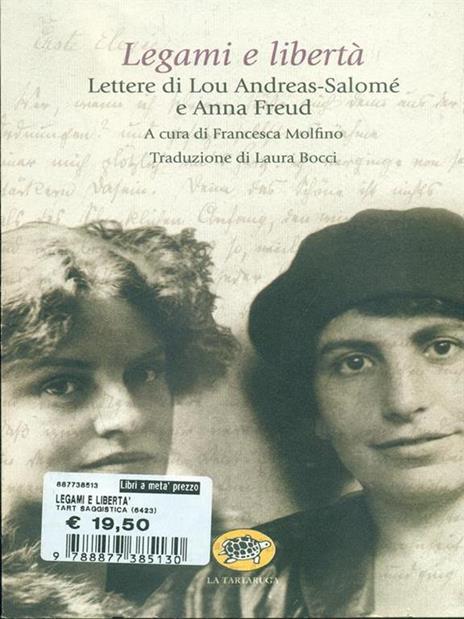 Legami e libertà - Lou Andreas-Salomé,Anna Freud - 6