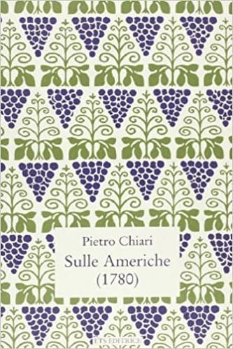 Sulle Americhe. Compendiose notizie per spiriti colti (1780) - Pietro Chiari - copertina