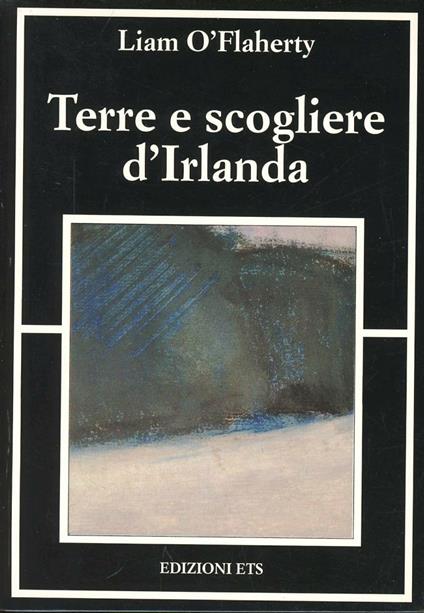 Terre e scogliere d'Irlanda - Liam O'Flaherty - copertina