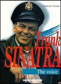 Frank Sinatra. The Voice - Deborah Holder - copertina