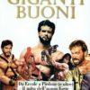 Giganti buoni. Da Ercole a Piedone (e oltre) il mito dell'uomo forte nel cinema italiano - Michele Giordano - copertina