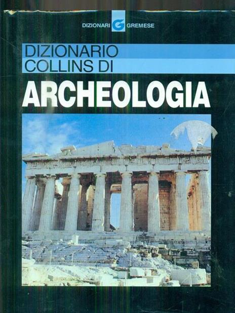 Dizionario Collins di archeologia - Paul Bahn - 4