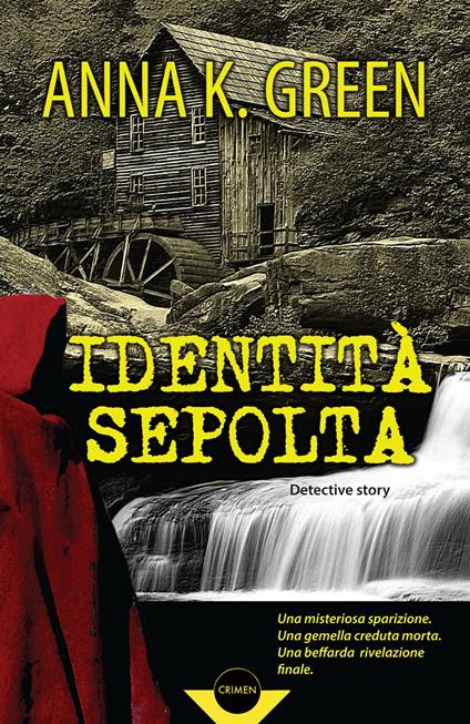 Identità sepolta - Anna K. Green - ebook