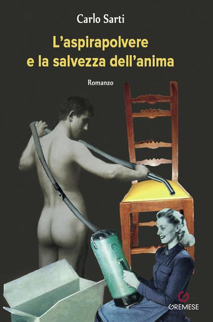 L' aspirapolvere e la salvezza dell'anima - Carlo Sarti - ebook