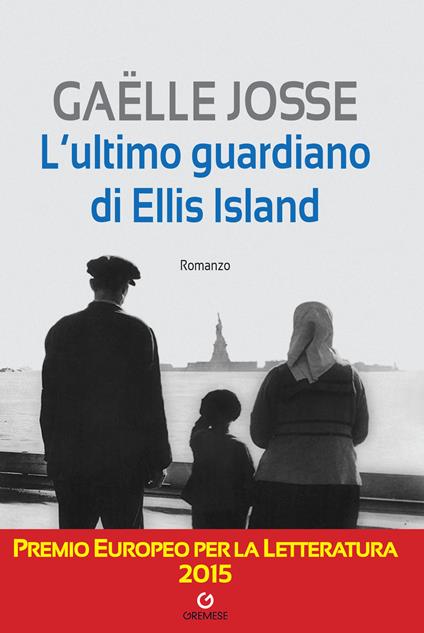 L' ultimo guardiano di Ellis Island - Gaëlle Josse,A. Stocchi - ebook