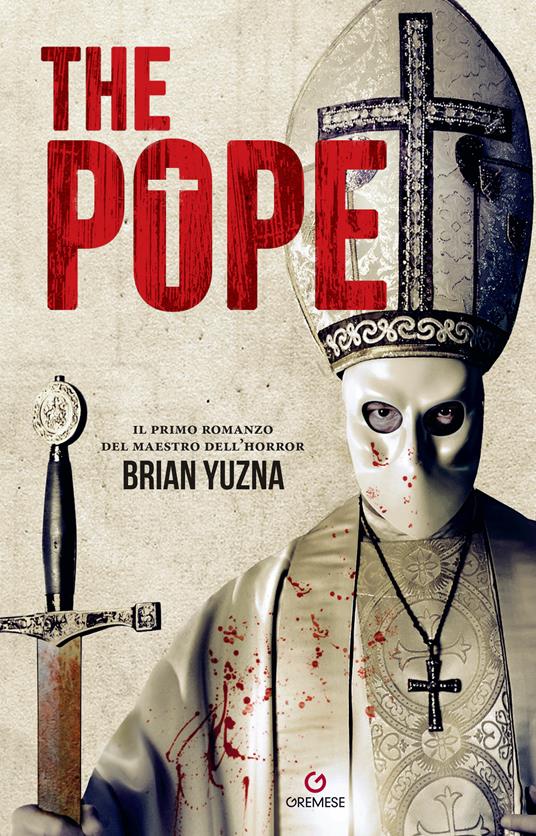 The pope. Ediz. italiana - Brian Yuzna,M. Paolucci - ebook