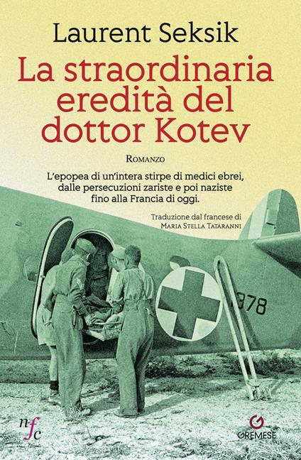 La straordinaria eredità del dottor Kotev - Laurent Seksik,Maria Stella Tataranni - ebook