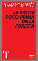 La notte poco prima della foresta