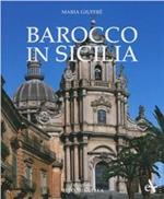 Barocco in Sicilia. Ediz. illustrata