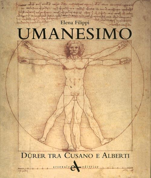 Umanesimo. Durer tra Cusano e Alberti. Ediz. illustrata - Elena Filippi - 4