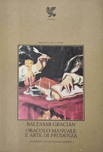 Oracolo manuale e arte di prudenza - Baltasar Gracián - 2